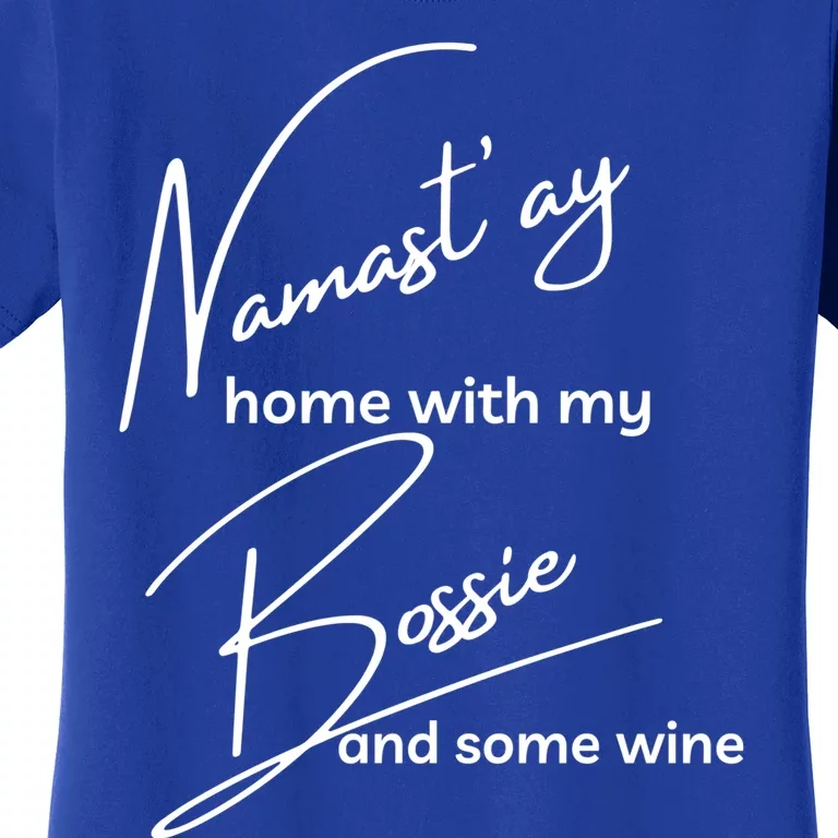 Bossie Gift Funny Namastay For Yoga And Dog Lovers Meaningful Gift Women's T-Shirt