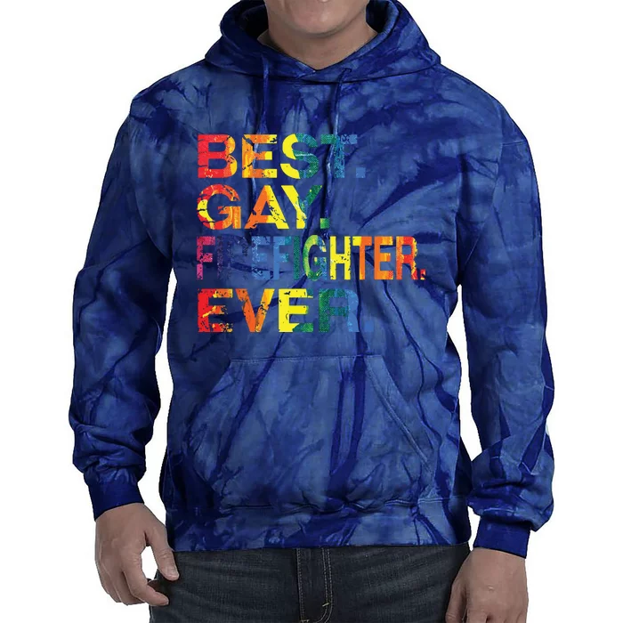 Best Gay Firefighter Ever Gay Gender Equality Funny Tie Dye Hoodie