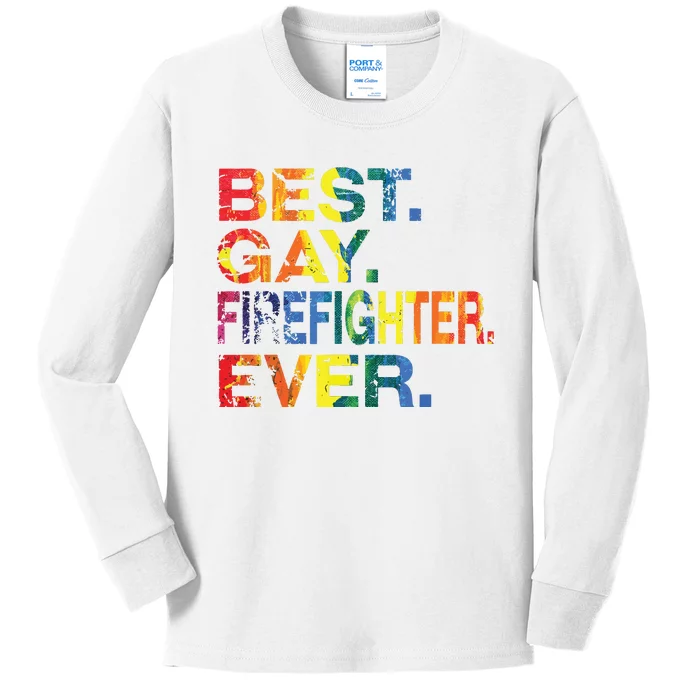 Best Gay Firefighter Ever Gay Gender Equality Funny Kids Long Sleeve Shirt