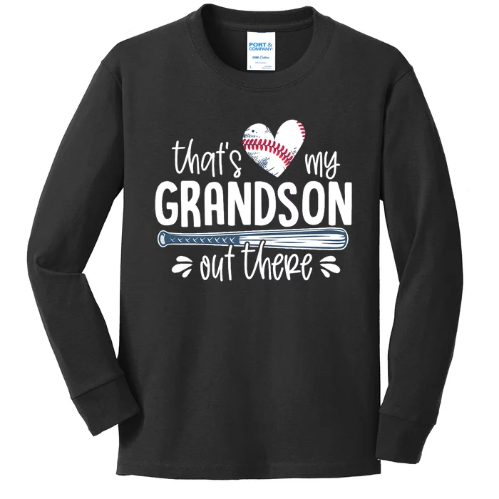 Baseball Gift for Grandparents That's My Grandson Out There Kids Long Sleeve Shirt