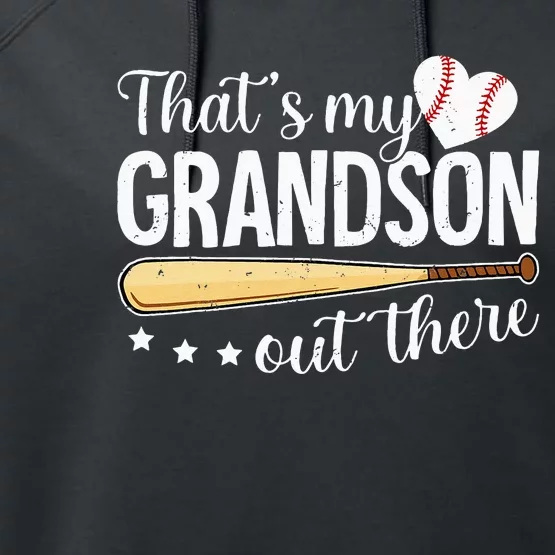 Baseball Grandma Funny Thats My Grandson Out There Baseball Performance Fleece Hoodie