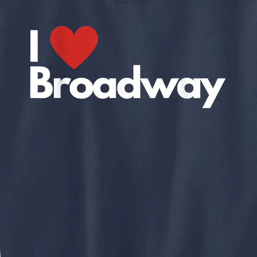 Best Gift For Broadway Lovers Kids Sweatshirt