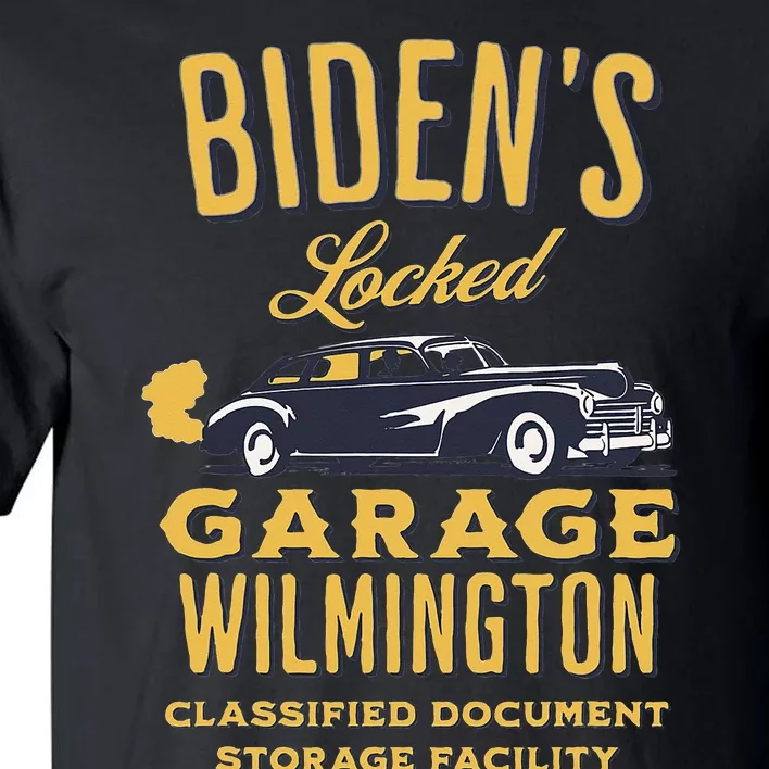 Biden's Garage Funny Anti-Biden Political Joke Garage Sign Tall T-Shirt