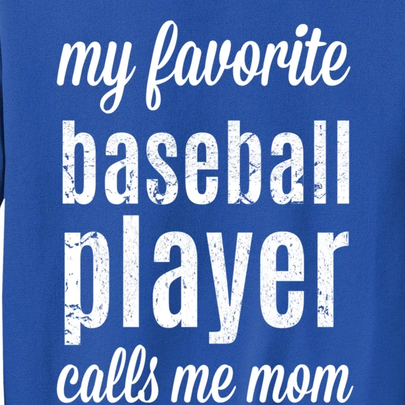 Baseball Gift For Moms: My Favorite Player Calls Me Mom Tall Sweatshirt