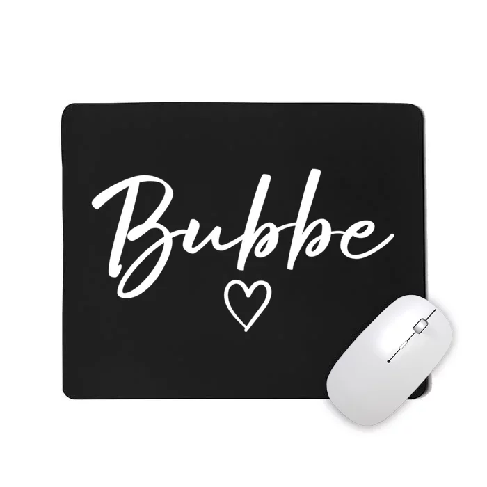 Bubbe Gifts For Women Grandma Heart MotherS Day Bubbe Mousepad