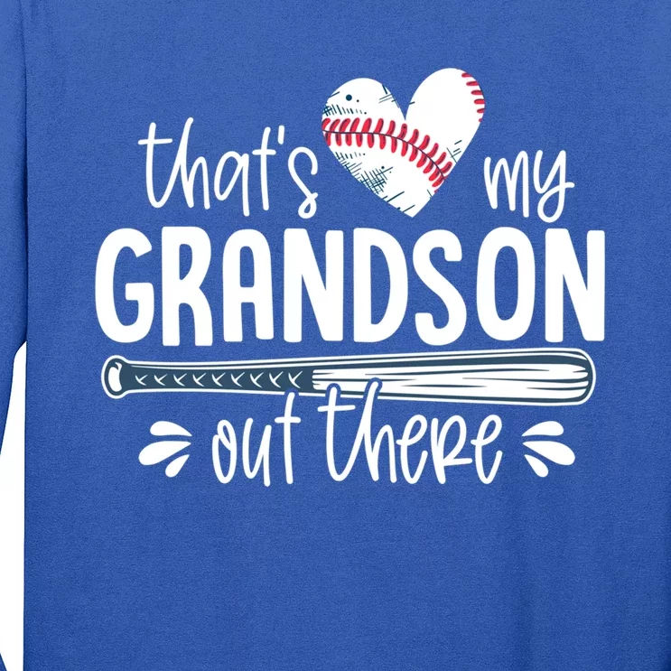 Baseball Gift For Grandparents That's My Grandson Out There Cute Gift Long Sleeve Shirt