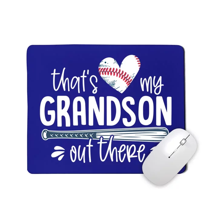 Baseball Gift For Grandparents That's My Grandson Out There Cute Gift Mousepad