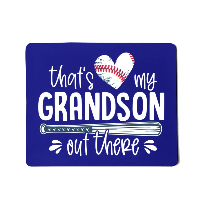 Baseball Gift For Grandparents That's My Grandson Out There Cute Gift Mousepad