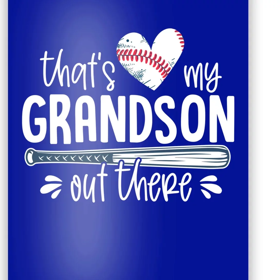 Baseball Gift For Grandparents That's My Grandson Out There Cute Gift Poster