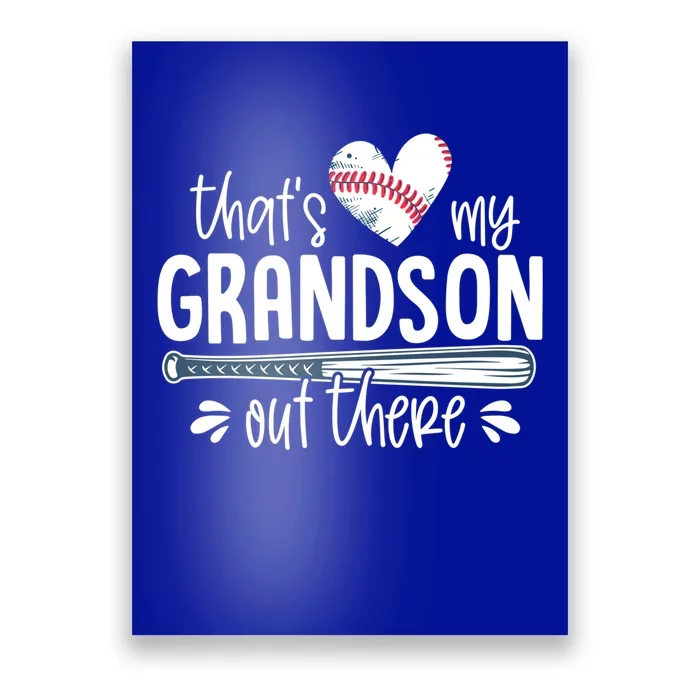 Baseball Gift For Grandparents That's My Grandson Out There Cute Gift Poster