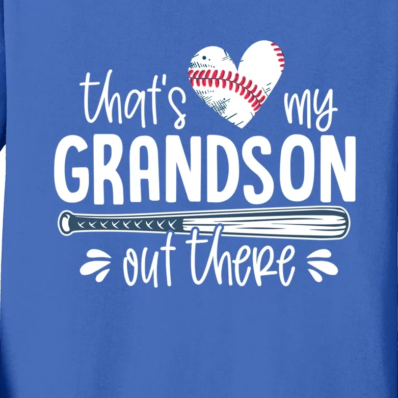 Baseball Gift For Grandparents That's My Grandson Out There Cute Gift Kids Long Sleeve Shirt