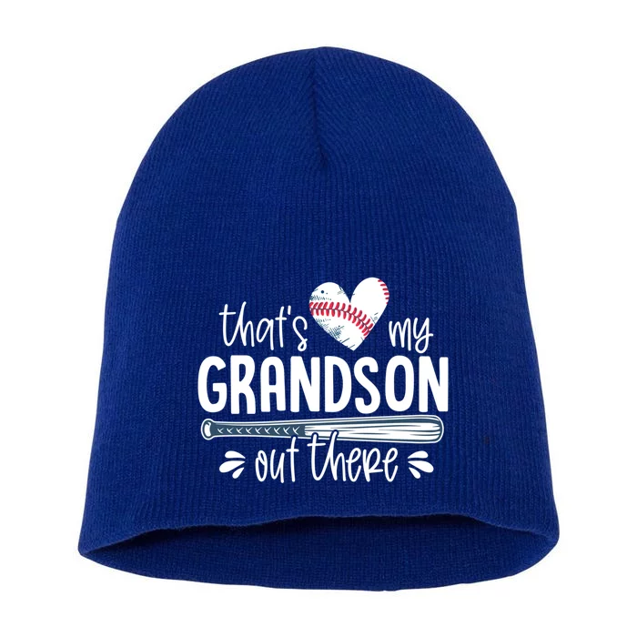 Baseball Gift For Grandparents That's My Grandson Out There Cute Gift Short Acrylic Beanie