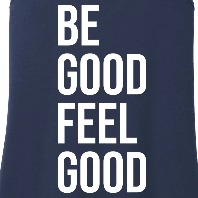 Be Good Feel Good Quote Ladies Essential Tank