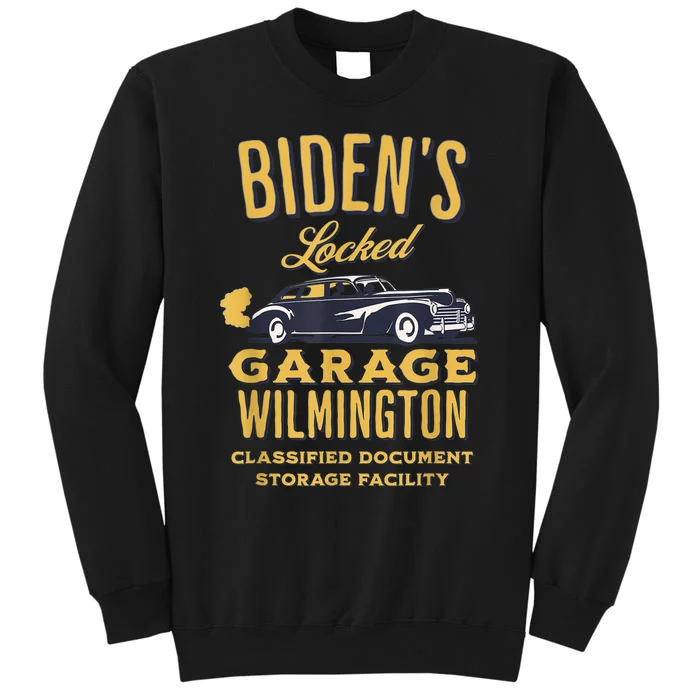 Biden's Garage Funny AntiBiden Political Joke Garage Sign Tall Sweatshirt