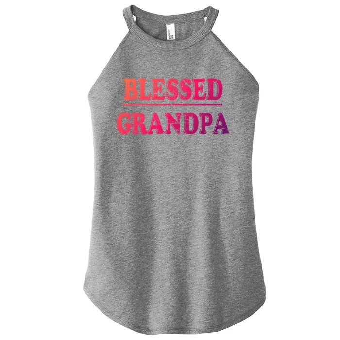 Blessed Grandpa Funny Grandparents Day Gift Women’s Perfect Tri Rocker Tank