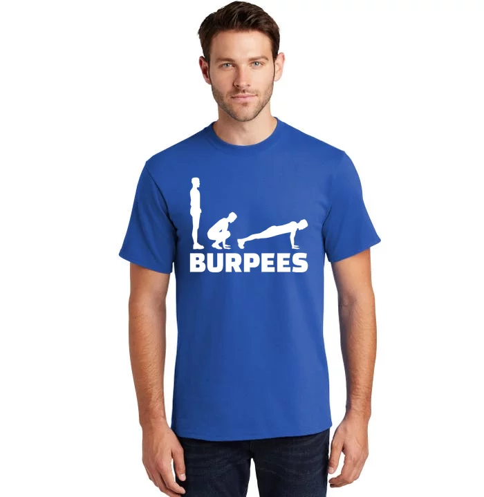 Burpees Great Gift Tall T-Shirt