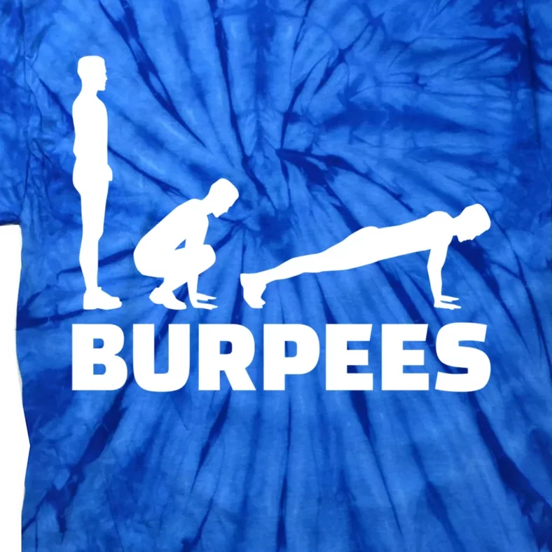 Burpees Great Gift Tie-Dye T-Shirt