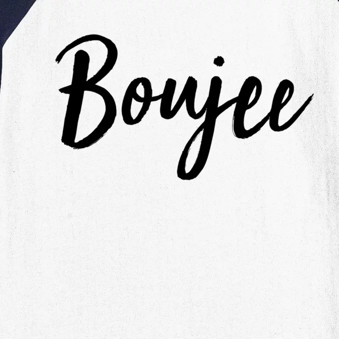 Boujee Great Gift Cool Gift Baseball Sleeve Shirt