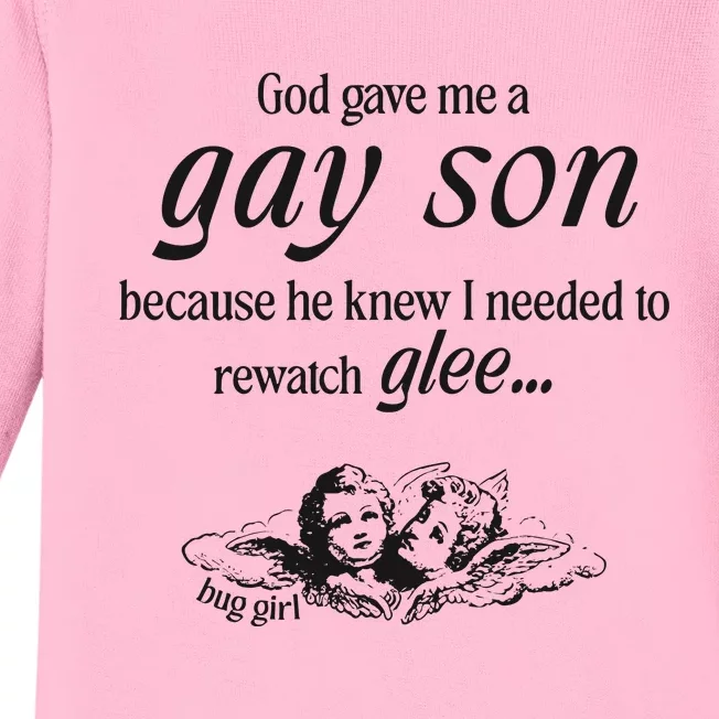 Buggirl200 God Gave Me A Gay Son Because He Knew I Needed To Watch Glee Baby Long Sleeve Bodysuit