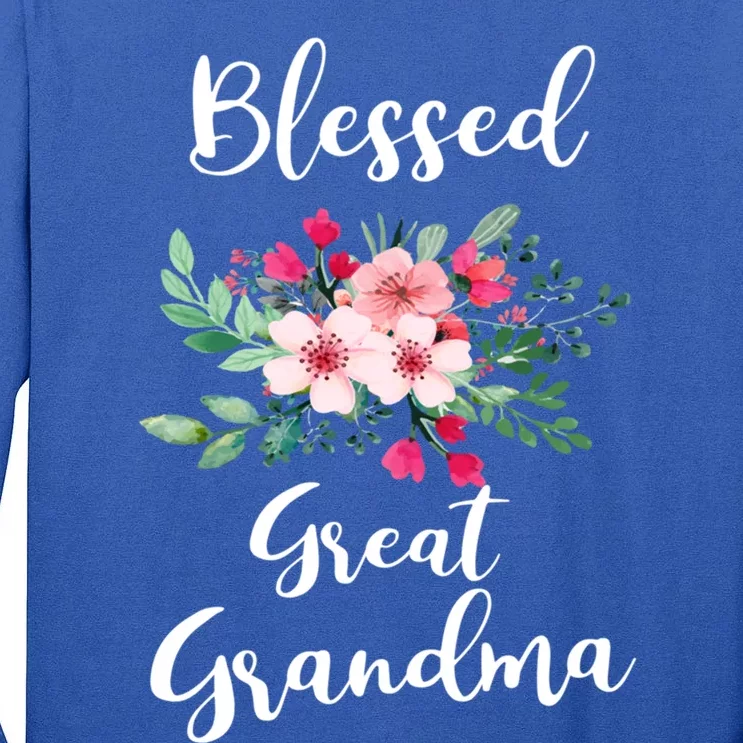 Blessed Great Grandma Flower Bouquet Gift For Grandma Gift Tall Long Sleeve T-Shirt