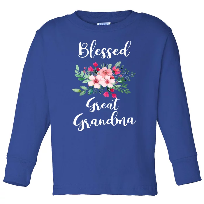 Blessed Great Grandma Flower Bouquet Gift For Grandma Gift Toddler Long Sleeve Shirt