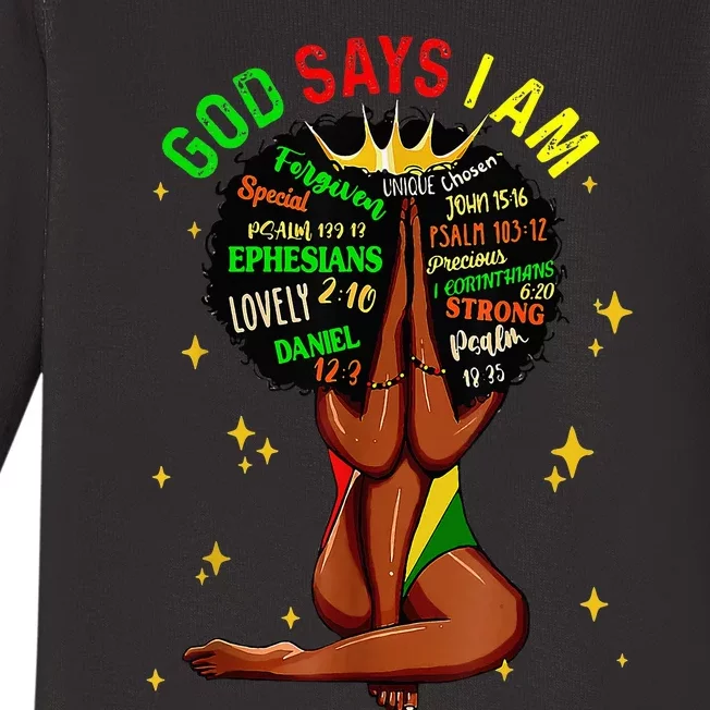 Black Girl God Says I Am Black Melanin History Month Pride Baby Long Sleeve Bodysuit