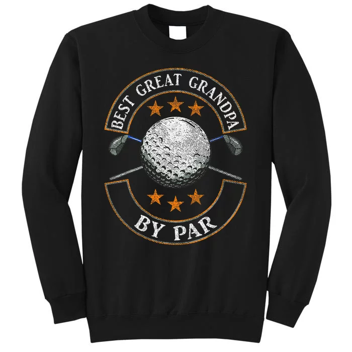 Best Great Grandpa By Par Golf Lover Sports Fathers Day Gift Sweatshirt