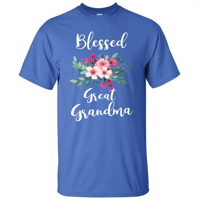 Blessed Great Grandma Flower Bouquet Gift For Grandma Gift Tall T-Shirt