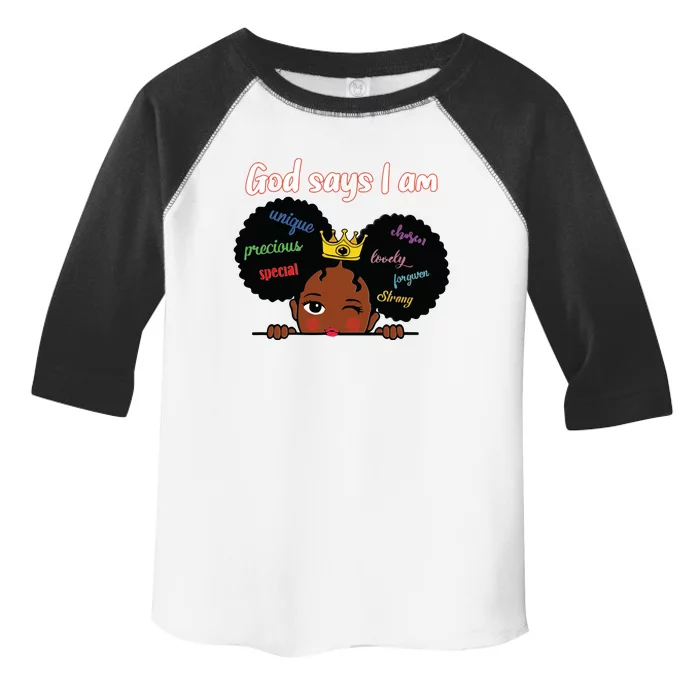 Black Girl God Says I Am Black Melanin History Month Pride Toddler Fine Jersey T-Shirt