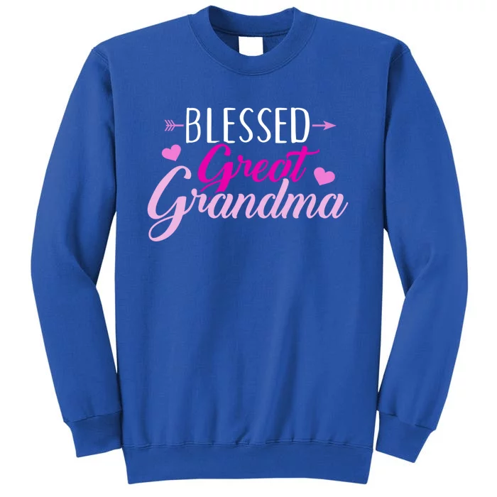 Blessed Great Grandma Gift Tall Sweatshirt