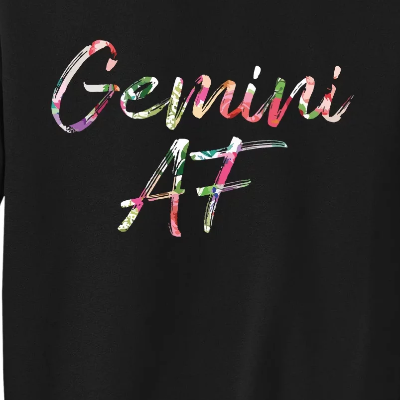 Birthday Gifts Gemini AF Floral Tall Sweatshirt