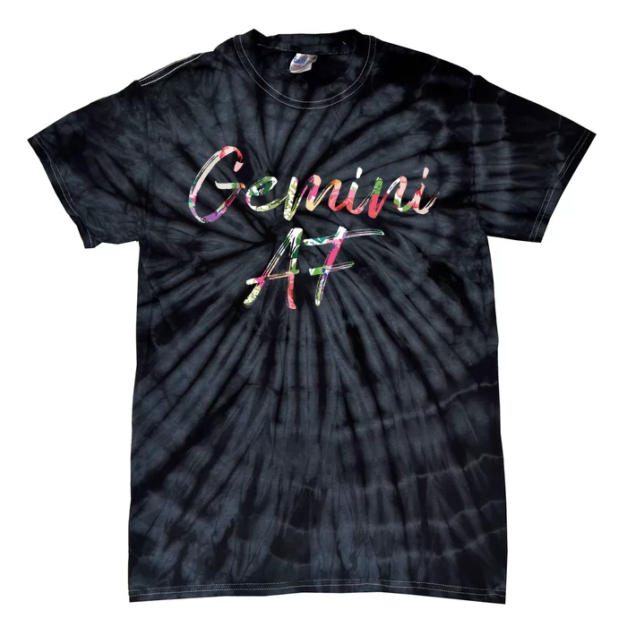 Birthday Gifts Gemini AF Floral Tie-Dye T-Shirt