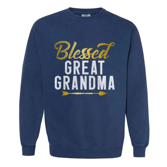 Blessed Great Grandma Meaningful Gift Garment-Dyed Sweatshirt