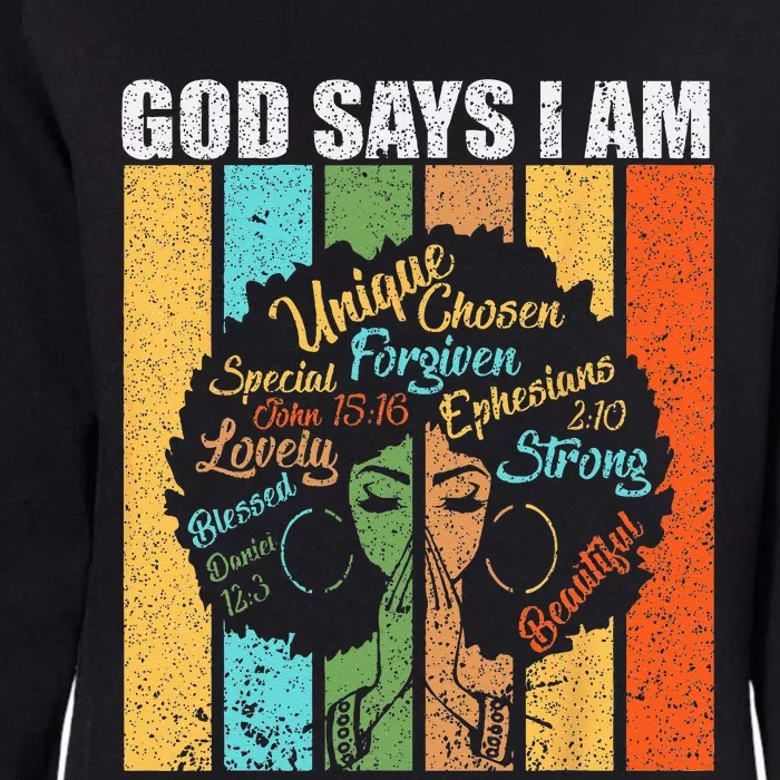 Black Girl God Says I Am Black Melanin Juneteenth Womens California Wash Sweatshirt