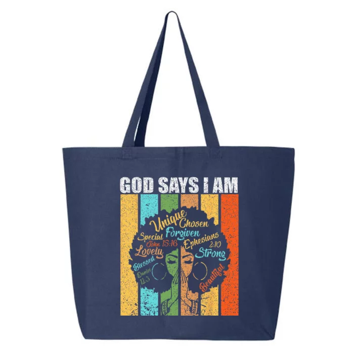 Black Girl God Says I Am Black Melanin Juneteenth 25L Jumbo Tote