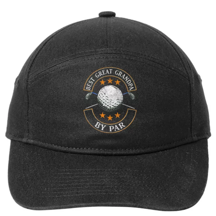 Best Great Grandpa By Par Golf Lover Gift Fathers Day 7-Panel Snapback Hat