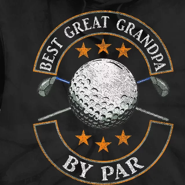 Best Great Grandpa By Par Golf Lover Gift Fathers Day Tie Dye Hoodie