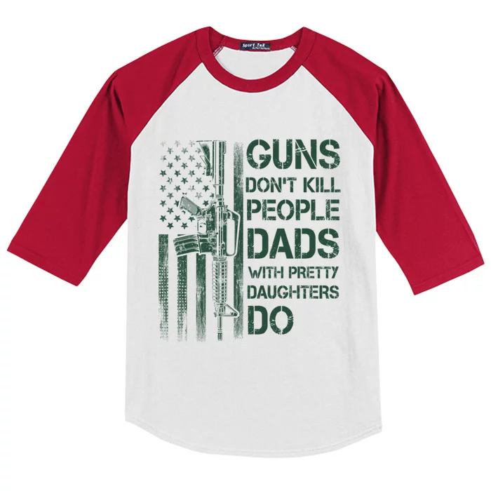 Best Gift Guns DonT Kill People Dads With Pretty Daughters Kids Colorblock Raglan Jersey