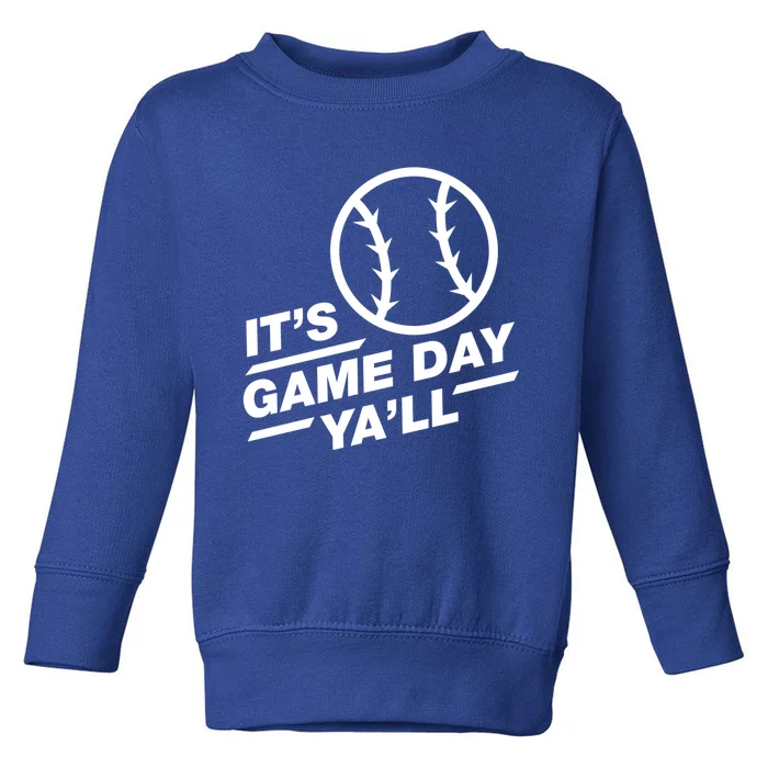 Baseball Great Gift It's Game Day Ya'll Cool Gift Toddler Sweatshirt