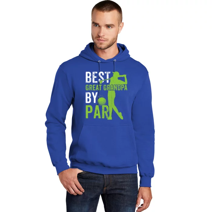 Best Great Grandpa By Par FatherS Day Golfing Funny Gift Hoodie