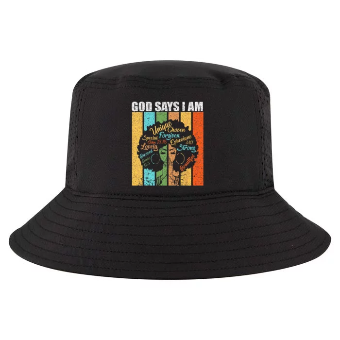 Black Girl God Says I Am Black Melanin Junenth Cool Comfort Performance Bucket Hat