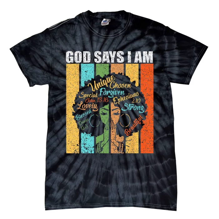 Black Girl God Says I Am Black Melanin Junenth Tie-Dye T-Shirt