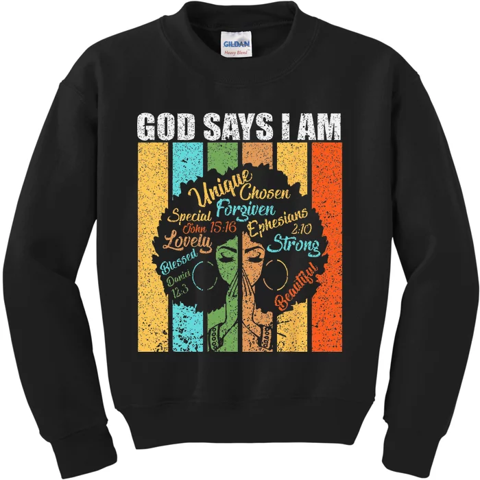 Black Girl God Says I Am Black Melanin Junenth Kids Sweatshirt