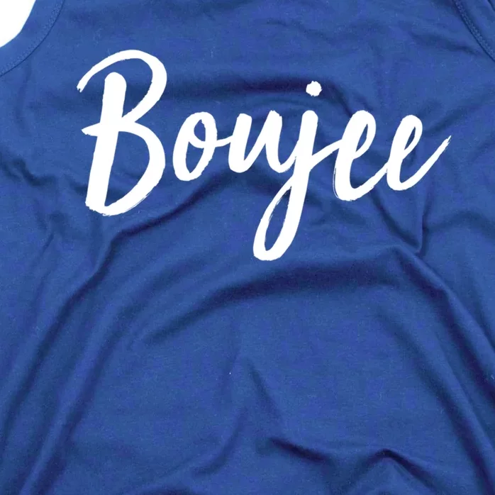 Boujee Great Gift Cool Gift Tank Top