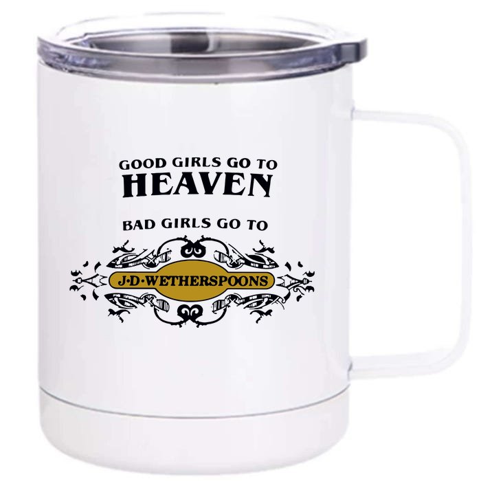 Bad Girl Go To Spoons Front & Back 12oz Stainless Steel Tumbler Cup