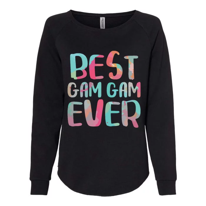 Best Gam Gam Ever Mothers Day Womens California Wash Sweatshirt