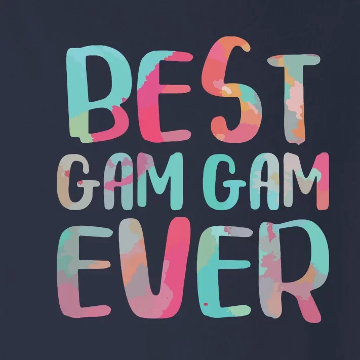 Best Gam Gam Ever Mothers Day Toddler Long Sleeve Shirt