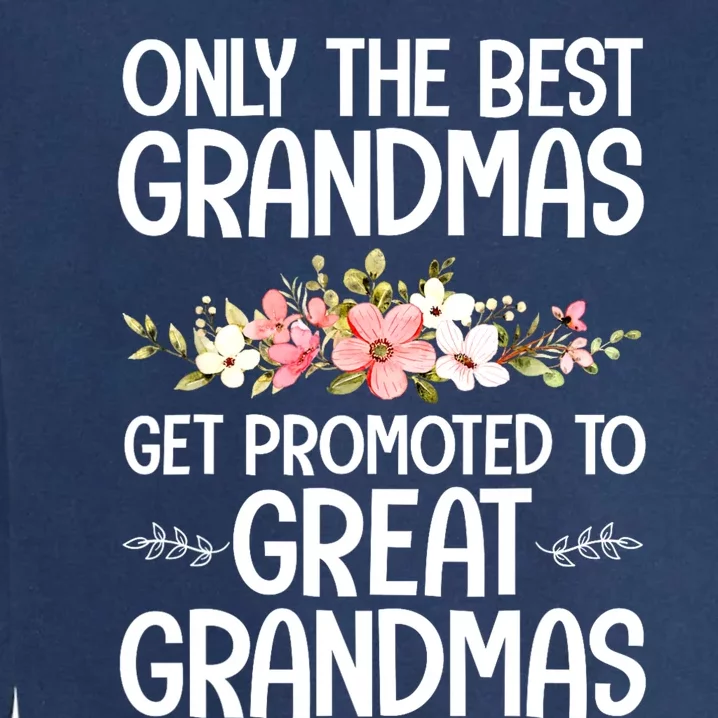 Best Great Grandma Art For Grandma Women Great Grandmother Garment-Dyed Sweatshirt