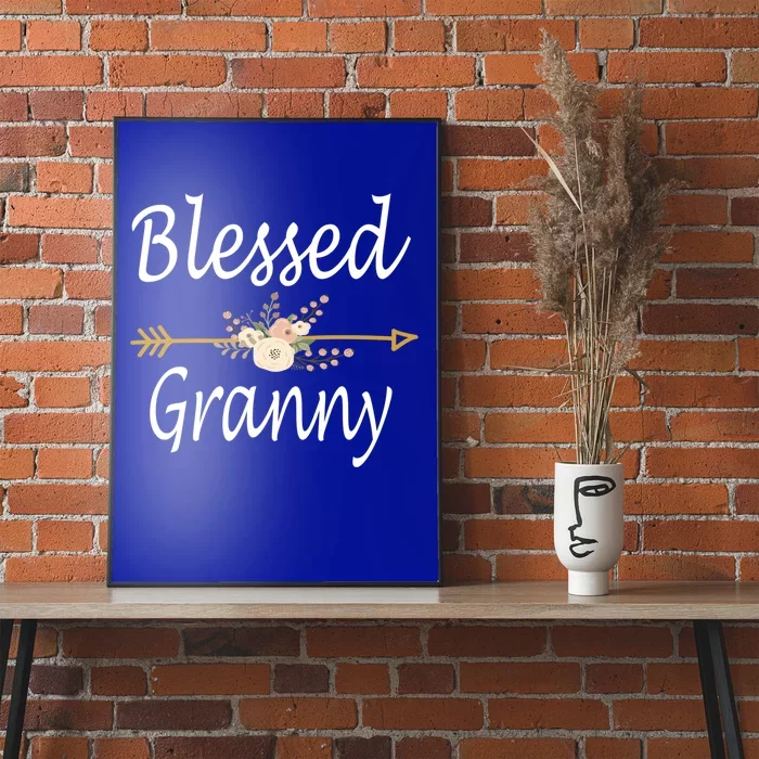 Blessed Granny Great Gift Mothers Day Funny Gift Great Gift Poster