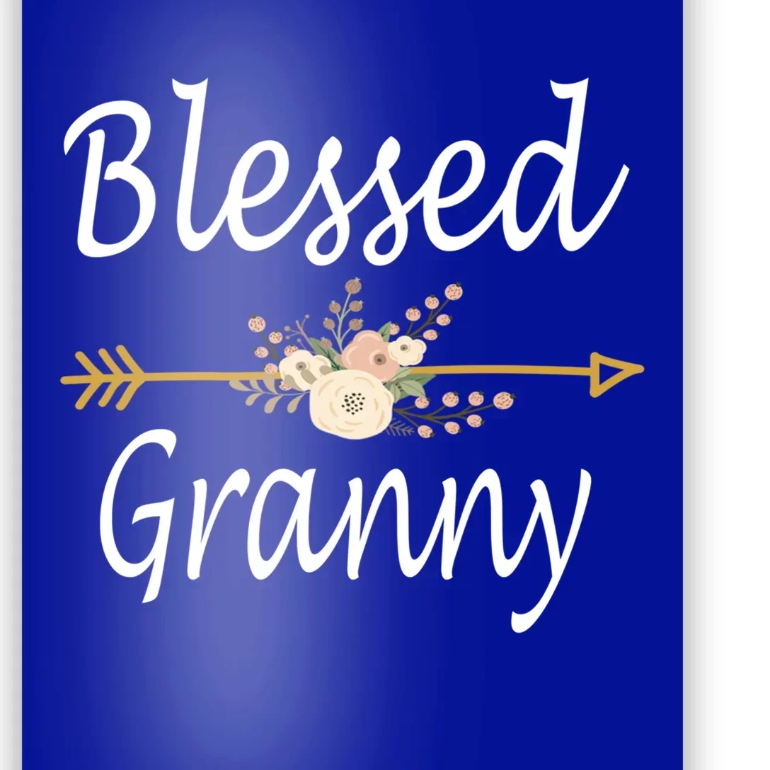 Blessed Granny Great Gift Mothers Day Funny Gift Great Gift Poster